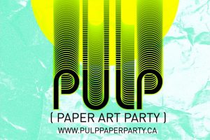 PULP Art Party April 27th