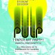 PULP Art Party April 27th