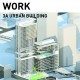 STUDENT WORK / Large Urban Building / 3A Studio