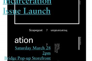 Scapegoat 07: Incarceration Issue Launch March 28