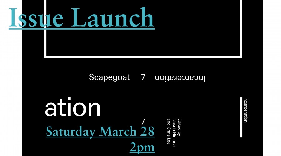 Scapegoat 07: Incarceration Issue Launch March 28
