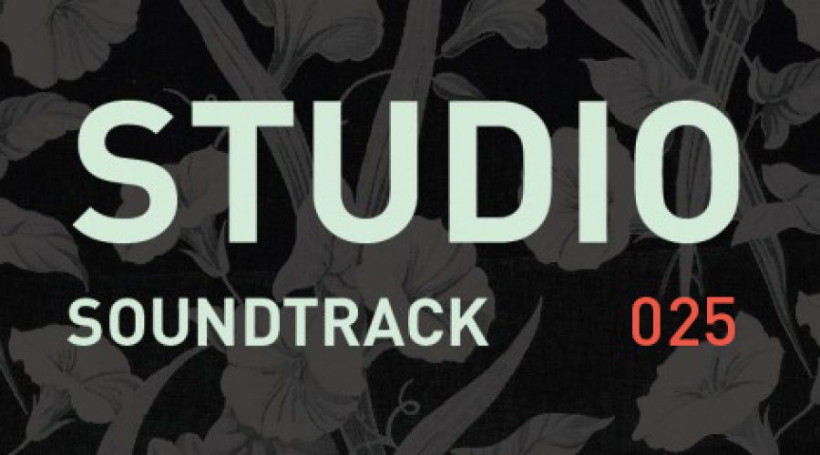 Studio Soundtrack 025: From Studio to Boiler Room