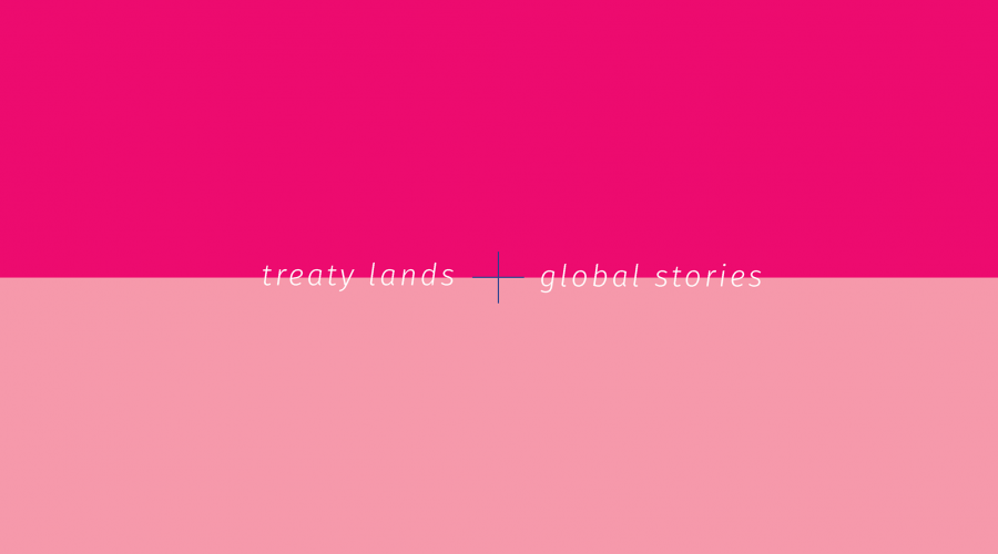 Treaty Lands, Global Stories – Research Paper