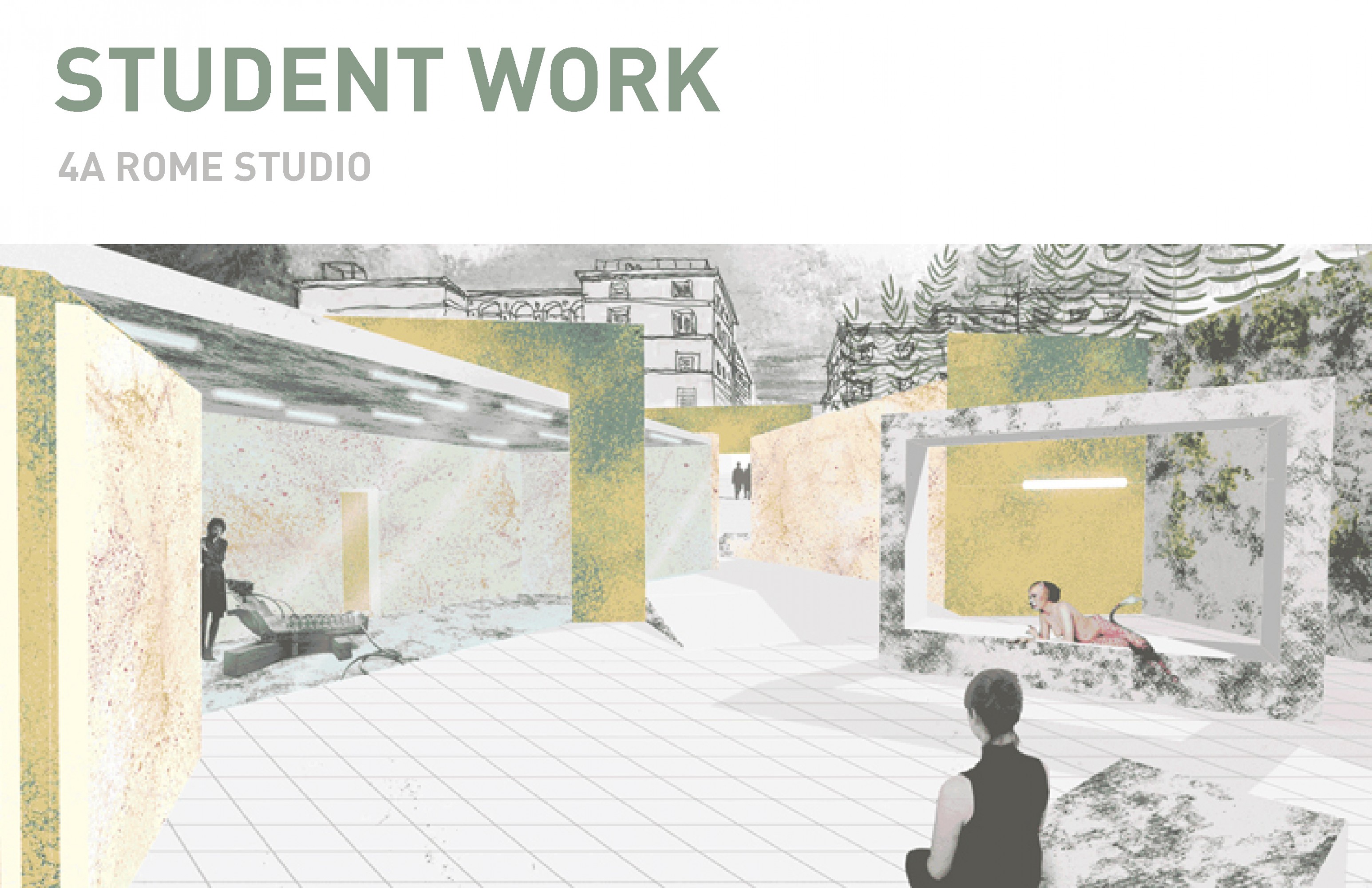 STUDENT WORK /  Wall Wall Wall Wall Wall / 4A Rome Studio