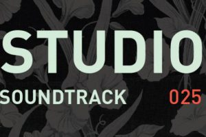 Studio Soundtrack 025: From Studio to Boiler Room